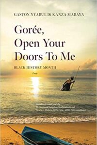 GORÉE, OPEN YOUR DOORS TO ME: BLACK HISTORY MONTH (ENG)