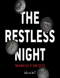 The Restless Night: An Original Mystery Thriller