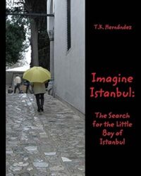 Imagine Istanbul: The Search for the Little Boy of Istanbul