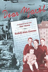 Dear Martl: Dear Martl, a companion to the book Dear Hanna, is based on Hanna's journal and on letters she wrote to her husband, Martl, on the Eastern Front during World War II.