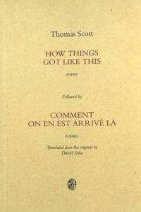 How Things Got Like This : Poems: Followed by Comment on en Est Arrivé Là: Poèmes 