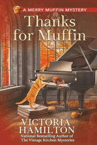 Thanks for Muffin (Merry Muffin Mystery)