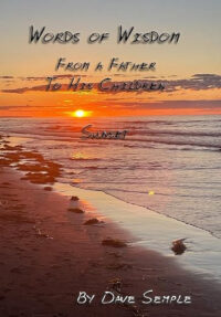 Words of Wisdom - From a Father to his Children - Sunset