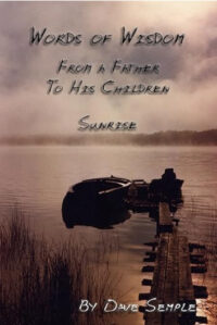 Words of Wisdom - From a Father to his Children - Sunrise
